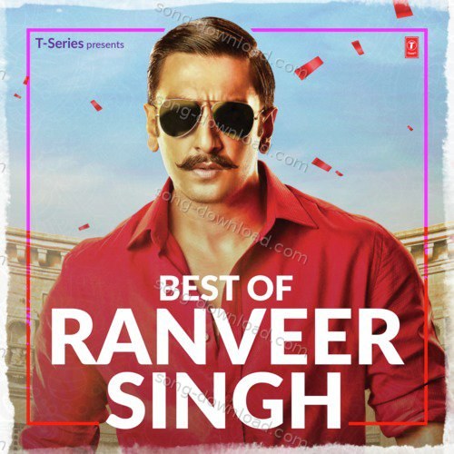 Best Of Ranveer Singh Siddharth Mahadevan MP3 Download